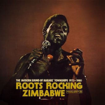 Various Artists - Roots Rocking Zimbabwe - The Modern Sound Of Harare` Townships 1975-1980 - Import CD