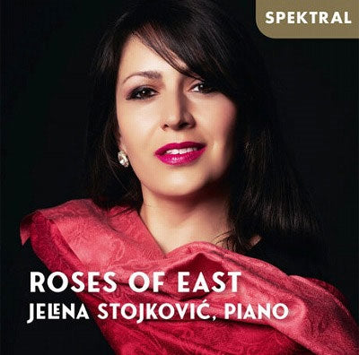 Jelena Stojkovic - Roses Of East Piano Works - Import CD