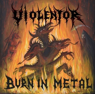 Violentor - Burn In Metal - Import CD