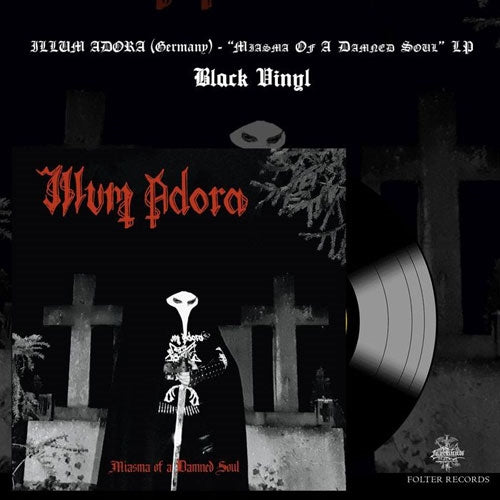 Illum Adora - Miasma Of A Damned Soul - Import Vinyl LP Record Limited Edition