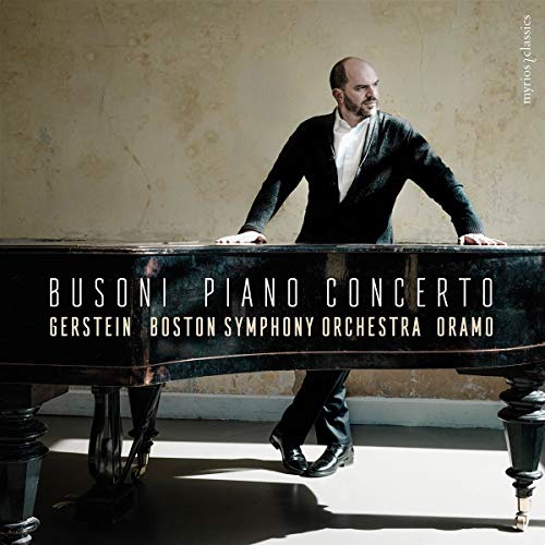 Busoni (1866-1924) - Piano Concerto : Kirill Gerstein(P)Sakari Oramo / Boston Symphony Orchestra, Tanglewood Festival Choir - Import CD