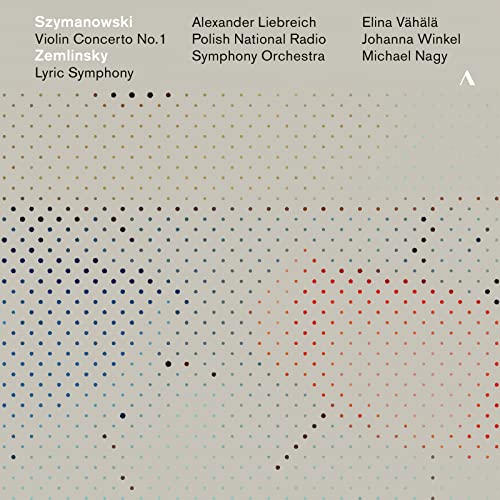 Zemlinsky (1871-1942) - Zemlinsky Lyrische Sinfonie, Szymanowski Violin Concerto No.1 : Liebreich / Polish National RSO, Winkel(S)M.Nagy(Br)Vahala(Vn) - Import CD