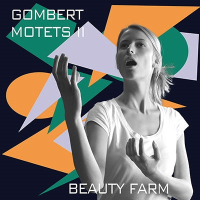 Beauty Farm - Gombert, Nicolas (C.1495-C.1560) Motets 2: Beauty Farm - Import 2 CD