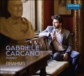 Gabriele Carcano - Brahms (1833-1897) Piano Sonata No.3, Schumann Variations, Scherzo : Gabriele Carcano - Import CD