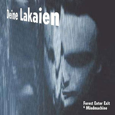 Deine Lakaien - Forest Enter Exit & Mindmachin - Import 2 CD