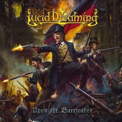 Lucid Dreaming - Upon The Barricades - Import CD
