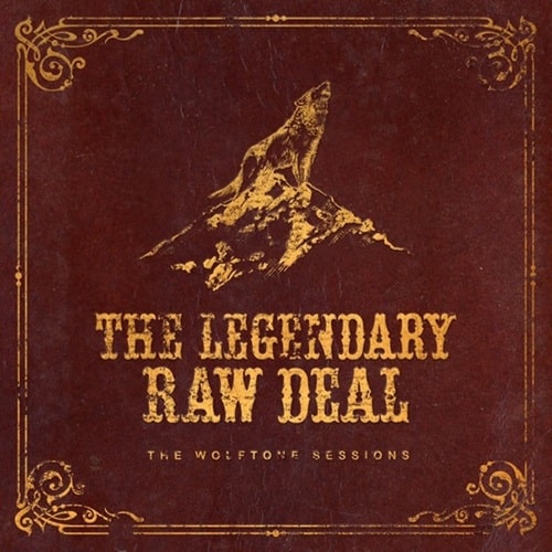 Legendary Raw Deal - The Wolftone Sessions - Import Vinyl LP Record