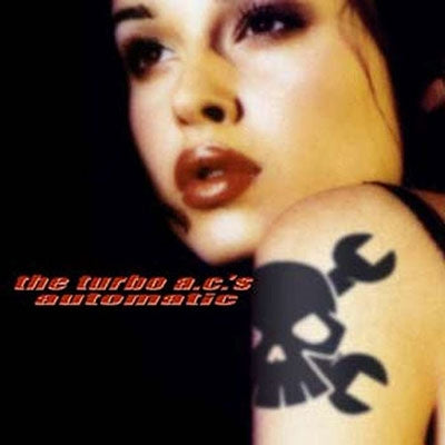 The Turbo A.C.'s - Automatic - 20th Anniversary Edition - Import 2 CD