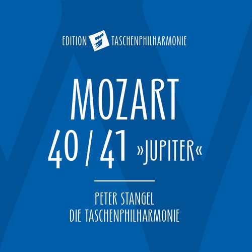 Mozart (1756-1791) - Symphonies Nos.40, 41 : Peter Stangel / Taschenphilharmonie - Import CD