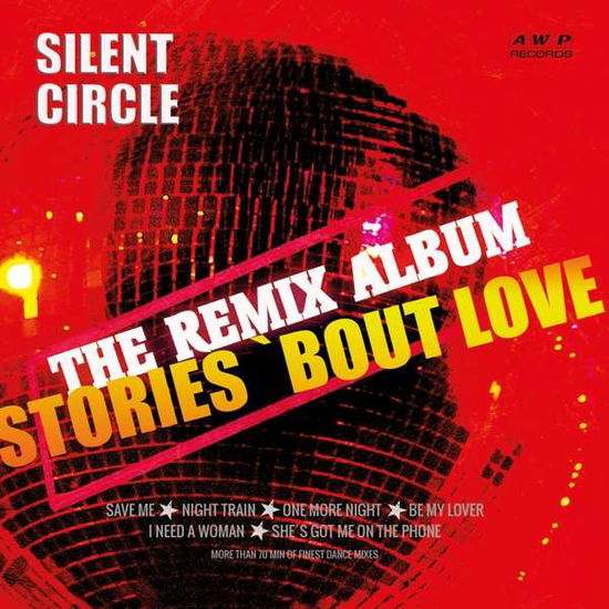 Silent Circle - Stories - The Remix Album - Import CD