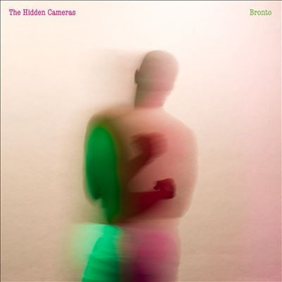 The Hidden Cameras - Bronto - Import CD