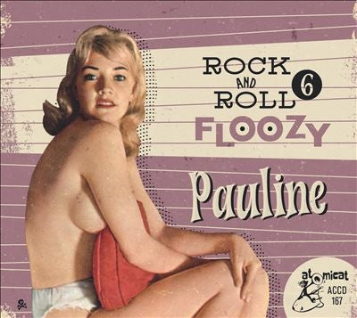 Various Artists - Rock 'N' Roll Floozy 6 - Pauline - Import CD