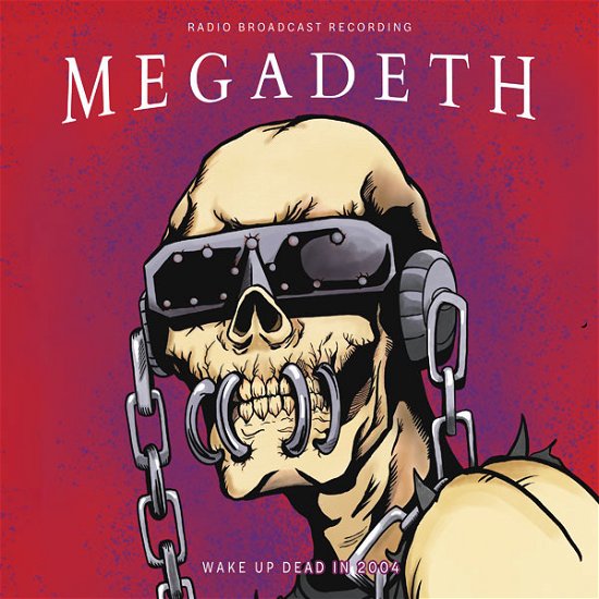 Megadeth - Wake Up Dead In 2004/Radio Broadcast - Import Red Vinyl LP RecordLimited Edition