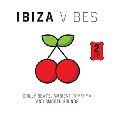 Various Artists - Ibiza Vibes - Chilly Beats, Ambient Rhythm And Smooth Sounds - Import 2 CD