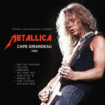 Metallica - Cape Girardeau 1986 - Import CD