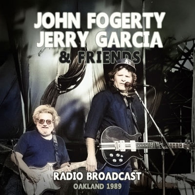 John Fogerty - Radio Broadcast Oakland 1989 - Import CD