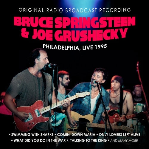 Bruce Springsteen & Joe Grushecky - Philadelphia, Live 1995 - Import CD