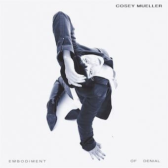 Cosey Mueller - Embodiment Of Denial - Import Vinyl LP Recurd