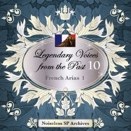 Amelita Galli-Curci, Ebe Stignani, Emma Eames, Bruna Castagna, Germaine Cernay, Giuseppe De Luca, Ninon Vallin - Legendary Voices from the Past 10 French Arias 1 - Japan CD