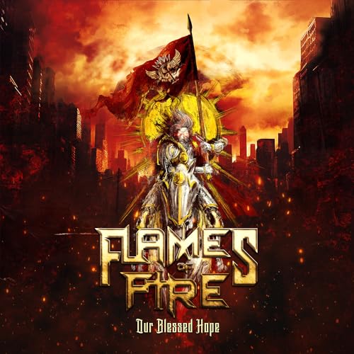 Flames Of Fire - Our Blessed Hope - Import  CD