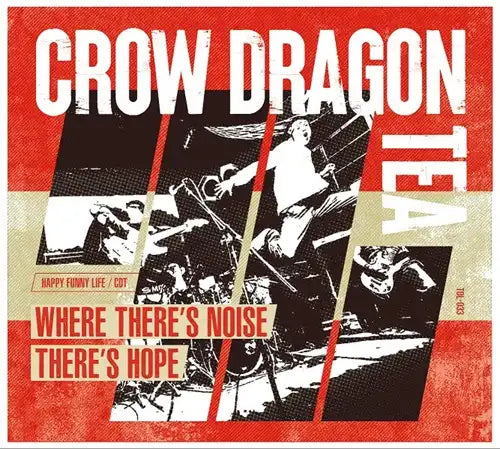 Crow Dragon Tea - Where There’S Noise,There’S Hope - Japan CD