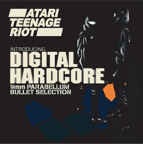 Atari Teenage Riot - Introducing Digital Hardcore - 9mm Parabellum Bullet selection - Japan CD
