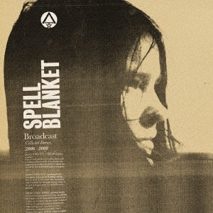 Broadcast - Spell Blanket - Collected Demos 2006-2009 - Import CD