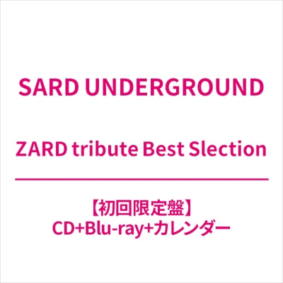 SARD UNDERGROUND - ZARD tribute Best Selection - Japan CD+Blu-Ray Disc+Calender Limited Edition