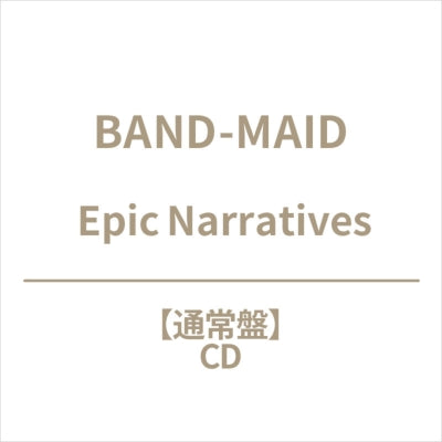 BAND-MAID - Epic Narratives - Japan CD