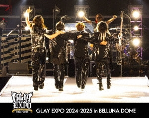 GLAY - Glay 30Th Anniversary Glay Expo 2024-2025 In Belluna Dome - Japan Blu-ray Disc+Booklet+Sticker
