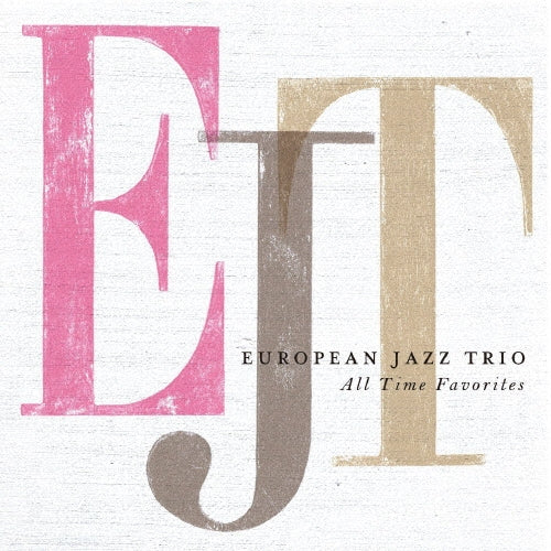 European Jazz Trio - All Time Favorites - Japan CD