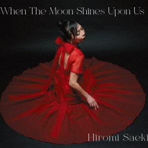 HIROMI SAEKI - When The Moon Shines Upon Us - Japan CD