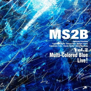 MS2B - MS2B vol.2 Multi-Colored Blue Live! - Japan CD Bonus Track