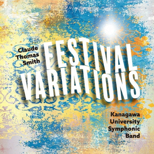 Kanagawadaigaku Suisou Gakubu - C.T. Smith Festival Variations - Japan CD