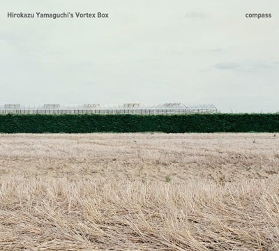 Hirokazu Yamaguchi'S Vortex Box - Compass - Japan CD