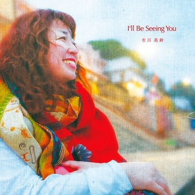 Misuzu Ichikawa - I'Ll Be Seeing You - Japan CD