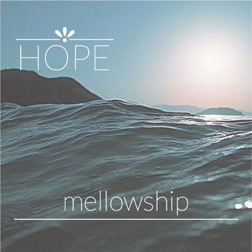 mellowship - HOPE - Japan CD
