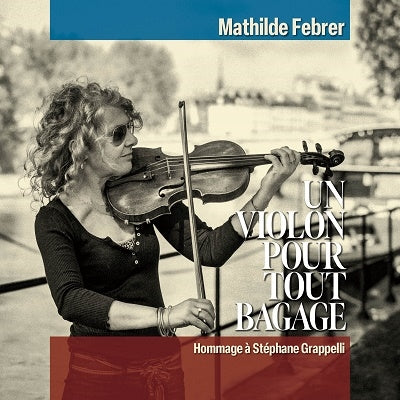 Mathilde Febrer - Tribute to Stephane Grappelli - Japan CD