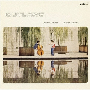 Jeremy Steig / Eddie Gomez - Outlaws - Japan CD