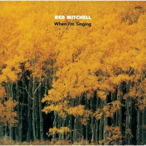 Red Mitchell - When I'M Singing - Japan CD