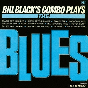 Bill Black's Combo - Plays The Blues - Japan CD Limited Edition