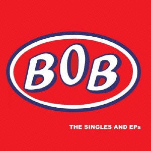 BOB (London) - The Singles And Eps - Import 2 CD