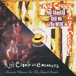 Kid Creole & The Coconuts - Private Waters / You Shoulda Told Me You Were - 2 CD Import CD With Japan Obi