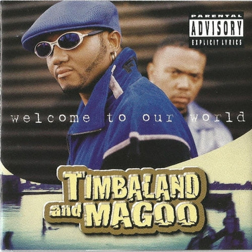 Timbaland & Magoo - Welcome To Our World - Import CD