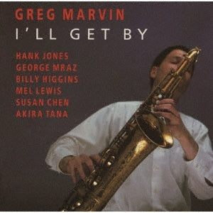Greg Marvin 、 Hank Jones Trio - I'll Get By - Japan CD Limited Edition