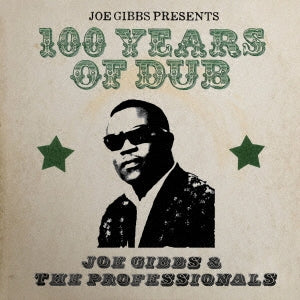 Joe Gibbs & The Professionals - Joe Gibbs Presents 100 Years Of Dub -2cd Edition - Import CD