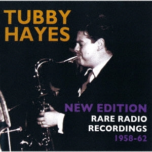 Tubby Hayes - New Edition: Rare Radio Recordings - Japan CD Limited Edition