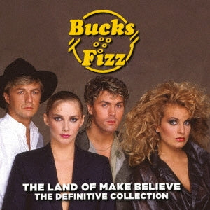 Bucks Fizz - The Land of Make Believe: The Definitive Collection - Import CD