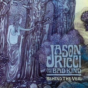 Jason Ricci & The Bad Kind - BEHIND THE VEIL - Import  CD