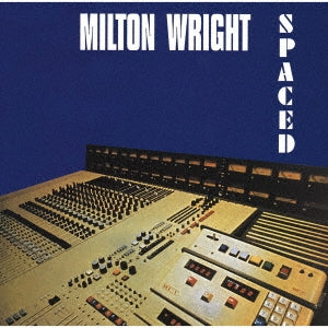 Milton Wright - Spaced - Japan CD